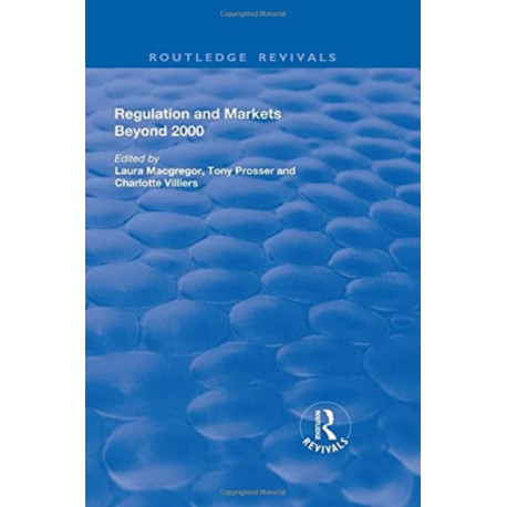 Regulation and Markets Beyond 2000