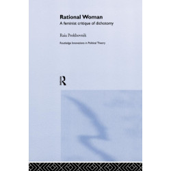 Rational Woman: A Feminist Critique of Dichotomy