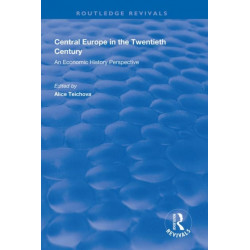 Central Europe in the Twentieth Century: An Economic History Perspective