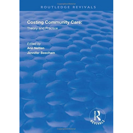 Costing Community Care: Theory and Practice