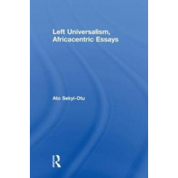 Left Universalism, Africacentric Essays