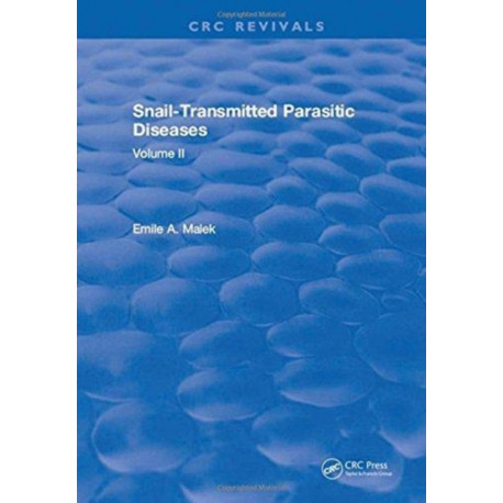 Snail Transmitted Parasitic Diseases: Volume II