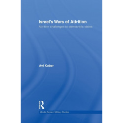 Israel's Wars of Attrition: Attrition Challenges to Democratic States