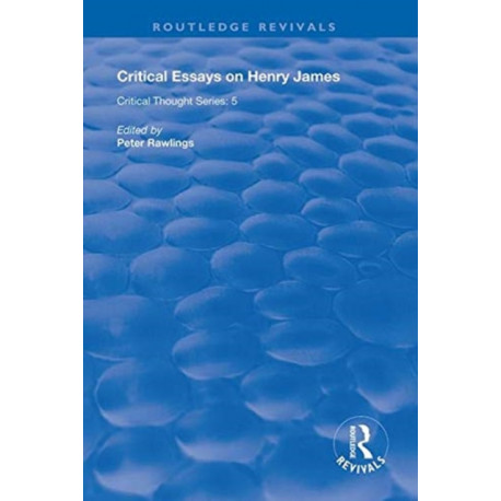 Critical Essays on Henry James