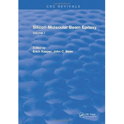 Silicon-Molecular Beam Epitaxy: Volume I