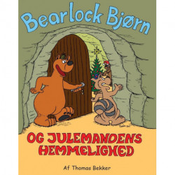Bearlock Bjørn og Julemandens hemmelighed: Julemandens hemmelighed