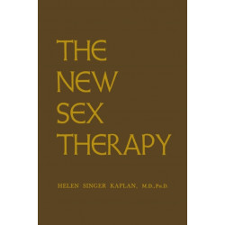 The New Sex Therapy: Active Treatment Of Sexual Dysfunctions
