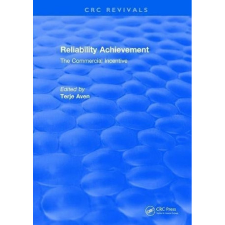 Reliability Achievement: The commercial incentive