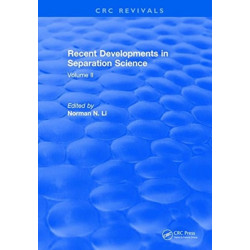 Recent Developments in Separation Science: Volume 2