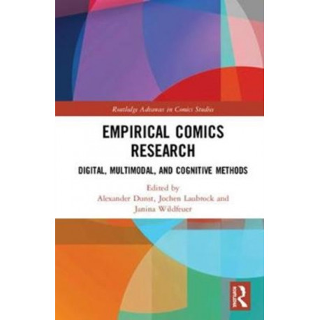 Empirical Comics Research: Digital, Multimodal, and Cognitive Methods