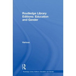 Routledge Library Editions: Education and Gender