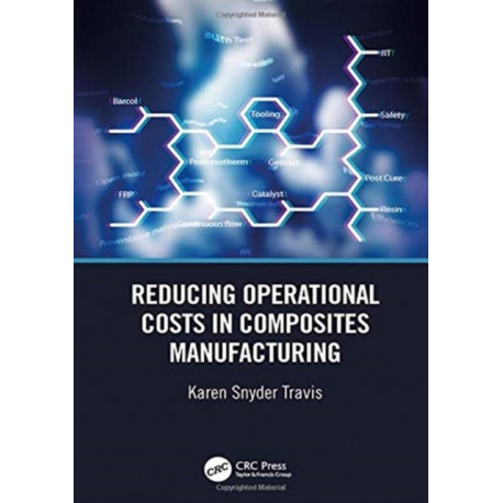 Reducing Operational Costs in Composites Manufacturing