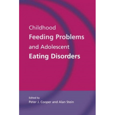 Childhood Feeding Problems and Adolescent Eating Disorders