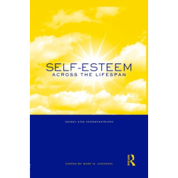 Self-Esteem Across the Lifespan: Issues and Interventions