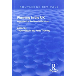Planning in the UK: Agendas for the New Millennium