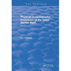 Physical Oceanographic Processes of the Great Barrier Reef