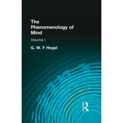 The Phenomenology of Mind: Volume I