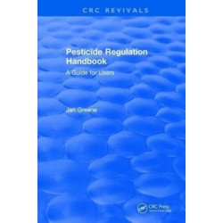 Pesticide Regulation Handbook: A Guide for Users
