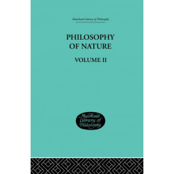 Hegel's Philosophy of Nature: Volume II Edited by M J Petry