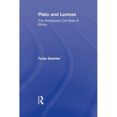 Plato and Levinas: The Ambiguous Out-Side of Ethics