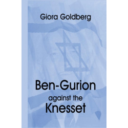 Ben-Gurion Against the Knesset