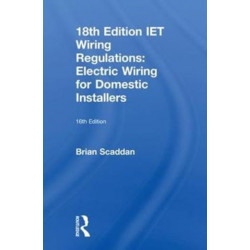 IET Wiring Regulations: Electric Wiring for Domestic Installers