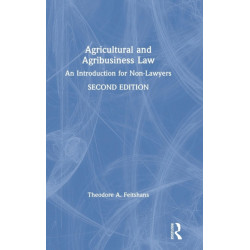 Agricultural and Agribusiness Law: An Introduction for Non-Lawyers