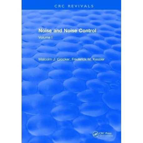 Noise and Noise Control: Volume 1