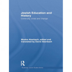 Jewish Education and History: Continuity, crisis and change