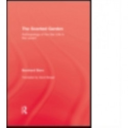 The Scented Garden: Anthropology of the Sex Life in the Levant