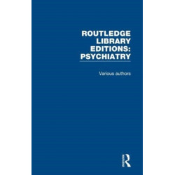 Routledge Library Editions: Psychiatry: 24 Volume Set