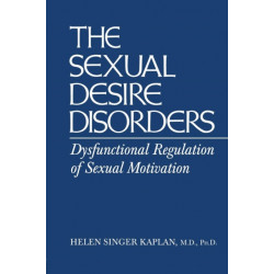 Sexual Desire Disorders: Dysfunctional Regulation of Sexual Motivation