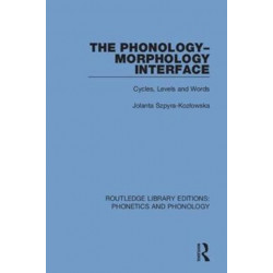 The Phonology-Morphology Interface: Cycles, Levels and Words