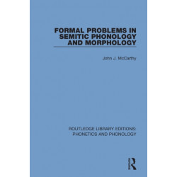 Formal Problems in Semitic Phonology and Morphology