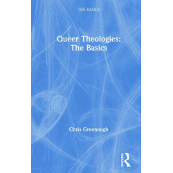 Queer Theologies: The Basics