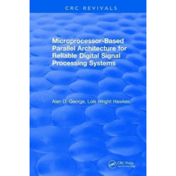 Microprocessor-Based Parallel Architecture for Reliable Digital Signal Processing Systems