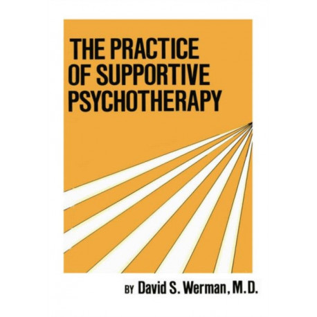 The Practice Of Supportive Psychotherapy