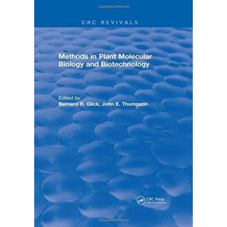 Methods in Plant Molecular Biology and Biotechnology