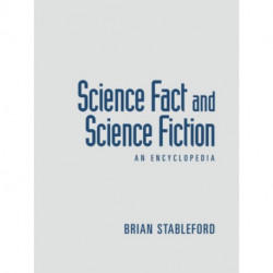 Science Fact and Science Fiction: An Encyclopedia
