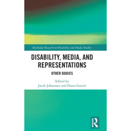 Disability, Media, and Representations: Other Bodies