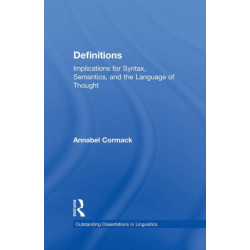 Definitions: Implications for Syntax, Semantics, and the Language of Thought