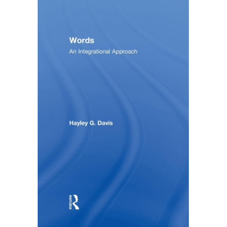 Words - An Integrational Approach: An Integrational Approach