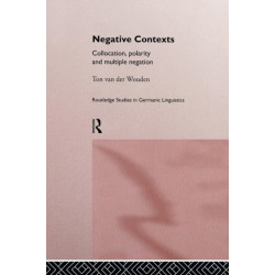 Negative Contexts: Collocation, Polarity and Multiple Negation