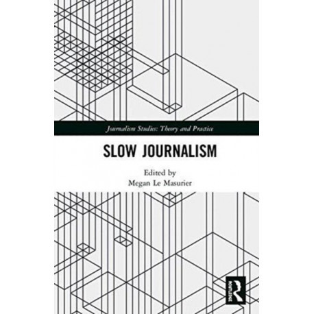 Slow Journalism