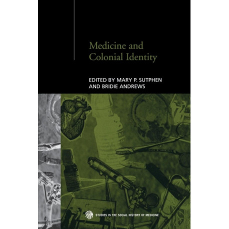 Medicine and Colonial Identity