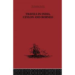 Travels in India, Ceylon and Borneo