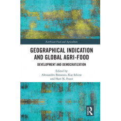 Geographical Indication and Global Agri-Food: Development and Democratization