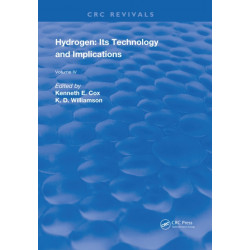 Hydrogen: Its Technology and Implication: Utilization of Hydrogen - Volume IV