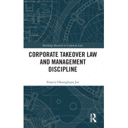 Corporate Takeover Law and Management Discipline