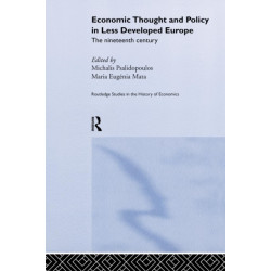 Economic Thought and Policy in Less Developed Europe: The Nineteenth Century